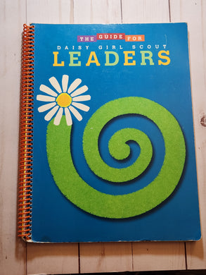 The Guide for Daisy Girl Scout Leaders